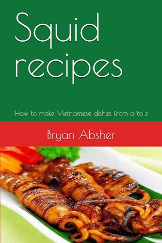 Absher - Squid recipes  How to make Vietnamese dishes from a to z - Ne