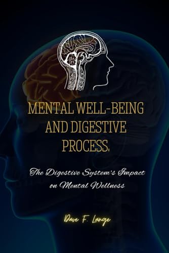 F. Lang - Mental Well-Being and Digestive Process  The Digestive Syste