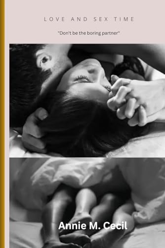 M. Cecil - LOVE AND SEX TIME  Don't be the boring partner - New paperb