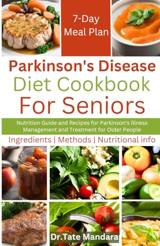 Mandara - Parkinson's Disease Diet Cookbook For Seniors  Nutrition Gui