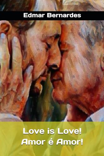 Bernardes - Love is Love! Amor ? Amor! - New paperback or softback