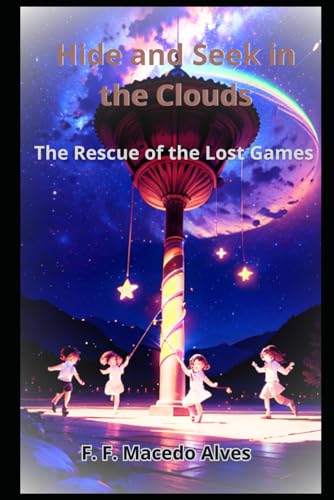 MACEDO - Hide and Seek in the Clouds  The Rescue of the Lost Games - N