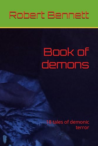 Bennett - Book of demons  18 tales of demonic terror - New paperback o