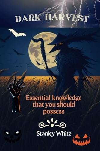 Whit - Dark harvest  Essential knowledge that you should possess - New