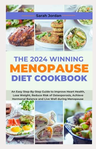 Jordan LD CCN - 2024 WINNING MENOPAUSE DIET COOKBOOK  An Easy Step-By-