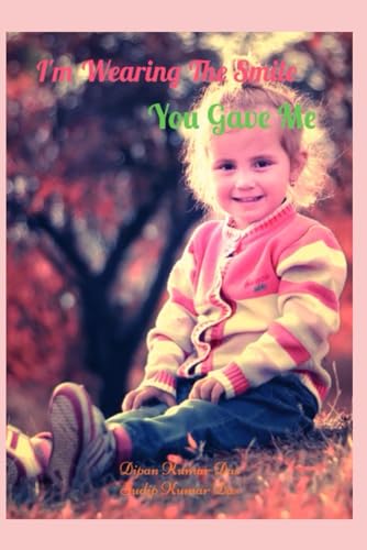 DAS - I'm Wearing The Smile You Gave Me - New paperback or softback