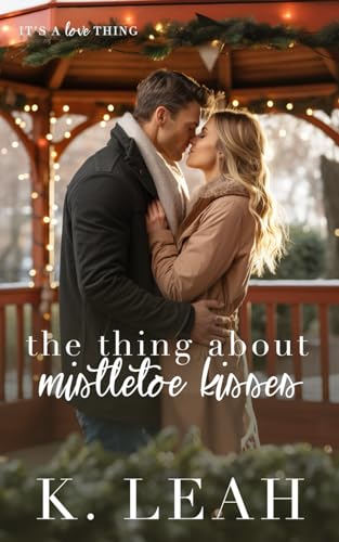 Lea - Thing About Mistletoe Kisses - New paperback or softback