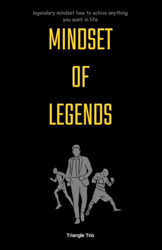 rio - Mindset of legends  Legendary mindset  How to achieve anything y