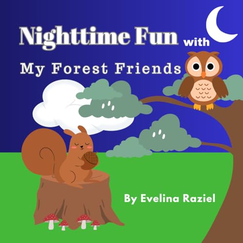 Raziel - Nighttime fun with my forest friends: Discover the Secrets of