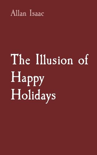 Issac - Illusion of Happy Holidays - New paperback or softback
