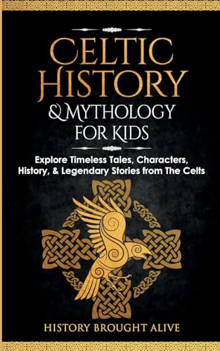 Brought Aliv - Celtic  & Mythology for Kids: Explore Timeless Tales, C