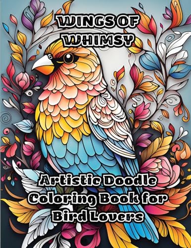 ColorZen - Wings of Whimsy  Artistic Doodle Coloring Book for Bird Lov