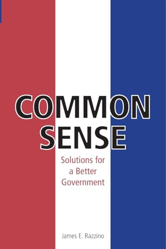 Razzino - Common Sense  Solutions for Better Government - New paperbac