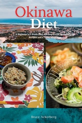 Ackerberg - Okinawa Diet: A Beginner's 3-Week Step-by-Step Guide With