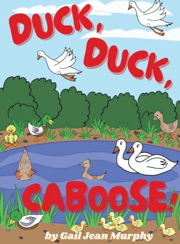Murphy - Duck, Duck, Caboose! - New hardback or cased book