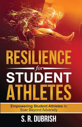 DUBRISH - Resilience for Student Athletes: Empowering Student Athletes
