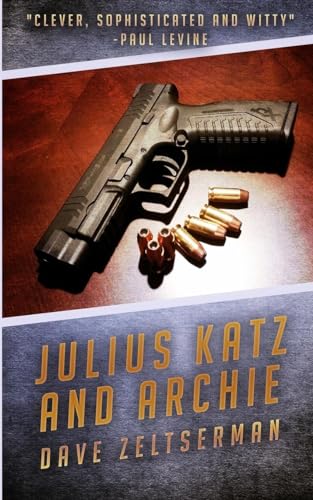 Zeltserman - Julius Katz and Archie - New paperback or softback