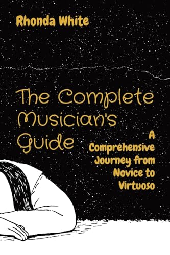 Whit - Complete Musician's Guide: A Comprehensive Journey from Novice