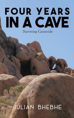 Bheb - Four Years in a Cave: Surviving Genocide - New hardback or case
