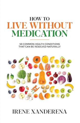 Xanderena - How to Live without Medication - New paperback or softback