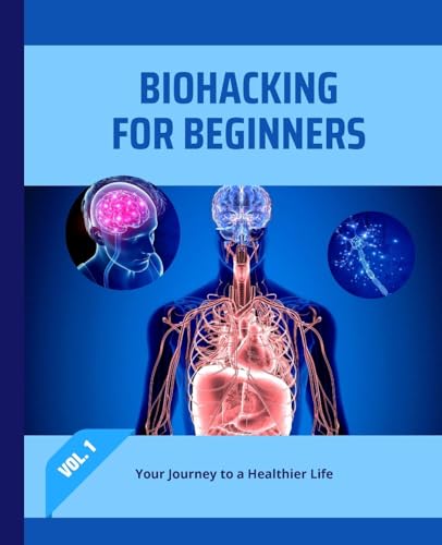 Huyn - Biohacking for Beginners: Your Journey to a Healthier Life - Ne