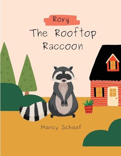 Schaaf - Rory The Rooptop Raccoon. - New paperback or softback