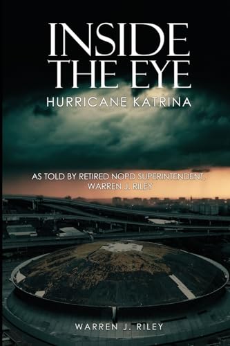 Riley - Inside the Eye of the Hurricane Katrina - New paperback or sof