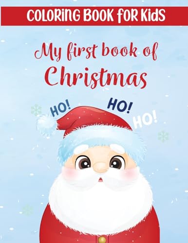 BUCUR HOUSE - My first book of Christmas: My Debut Christmas Coloring