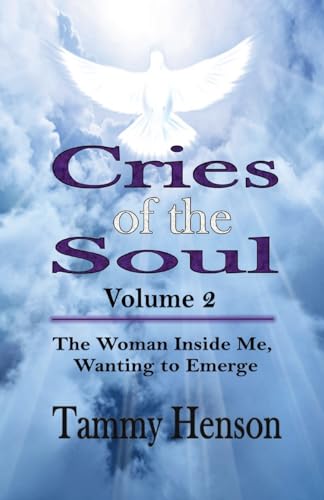 Henson - Cries of the Soul (Volume 2): The Woman Inside Me, Wanting to