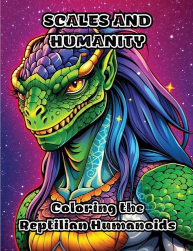 ColorZen - Scales and Humanity  Coloring the Reptilian Humanoids - New