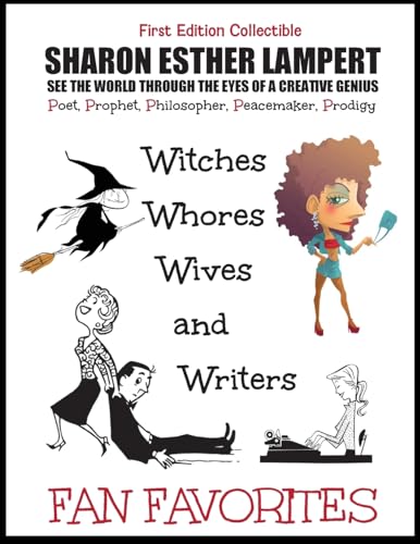 Lampert - Witches, Whores, Wives and Writers: See The World Through Th