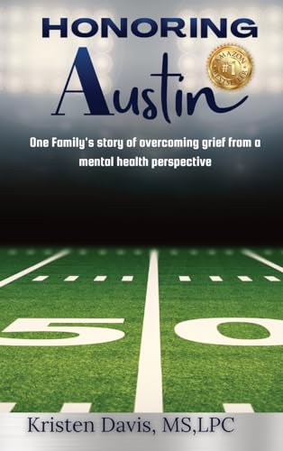 Davis - Honoring Austin: One Family's story of overcoming grief from a