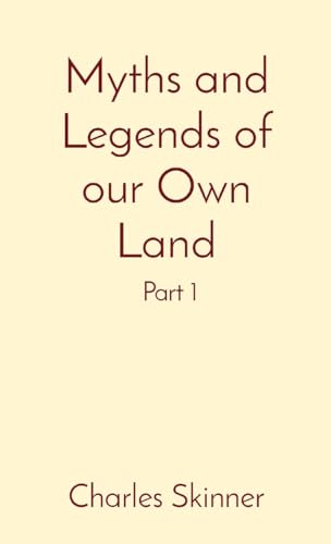 Skinner - Myths and Legends of our Own Land: Part 1 - New paperback or