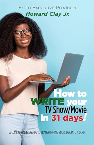 Clay - How to write your TV Show/Movie in 31 days! - New paperback or