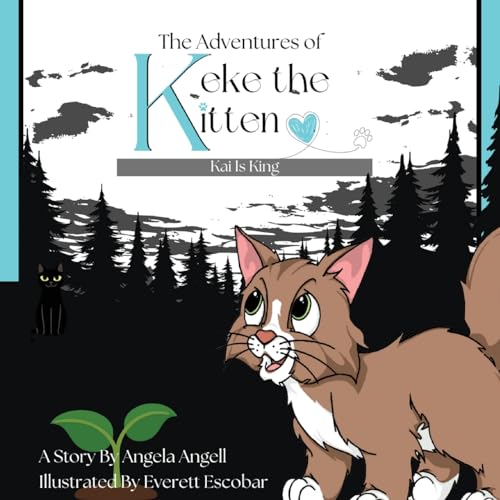 Angell - Adventures of Keke the Kitten: Kai Is King - New paperback or