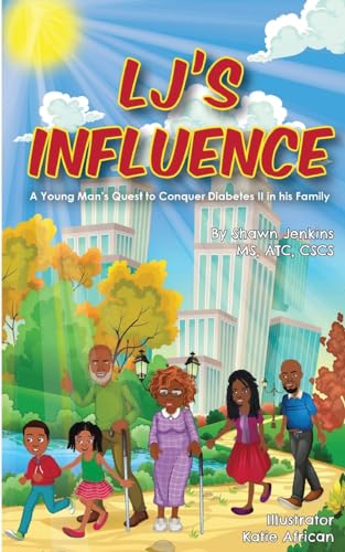 Jenkins - LJ's Influence: A Young Man's Quest to Conquer Diabetes II i