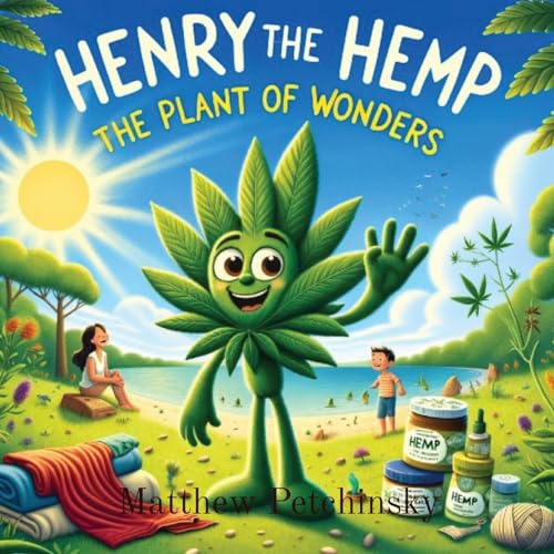 Petchinsky - Henry The Hemp: The Plant of Wonders - New paperback or s