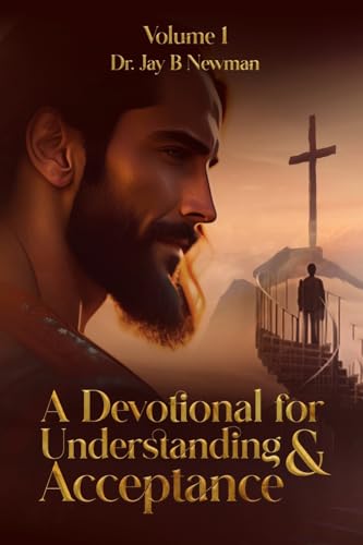B Newman - A Devotional for Understanding & Acceptance - New paperback
