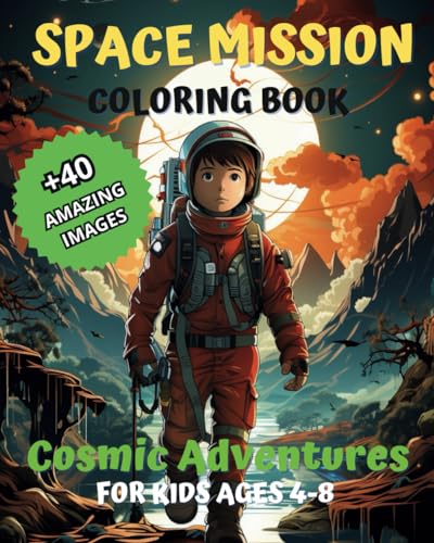 Books - Space Mission Coloring Book  Cosmic Adventures For Kids Ages 4