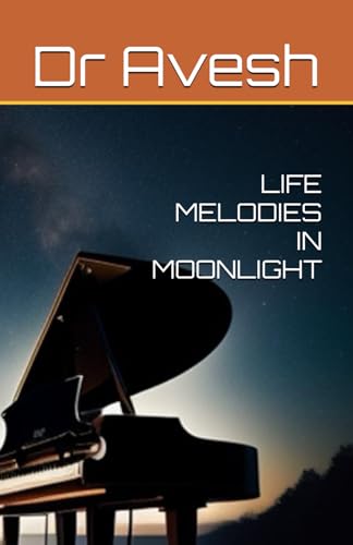 Aves - LIFE MELODIES IN MOONLIGHT - New paperback or softback