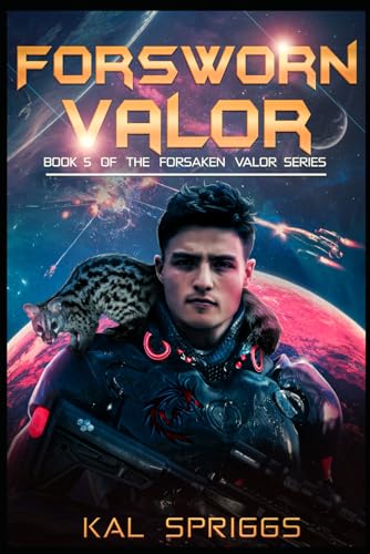 Spriggs - Forsworn Valor: A Young Adult Science Fiction Novel - New pa