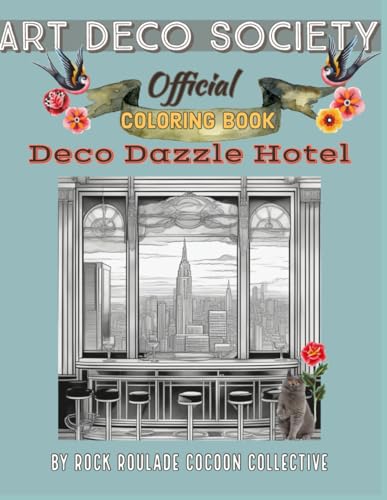 Mahoney - Deco Dazzle Hotel, Art Deco Society Official: Coloring Book