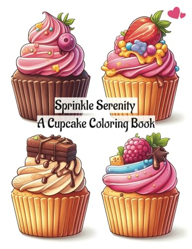 Kotita - Sprinkle Serenity: A Cupcake Coloring Book - New paperback or