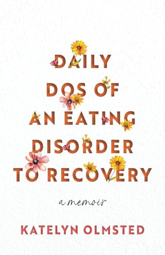 Olmsted - Daily Dos Of An Eating Disorder To Recovery - New paperback