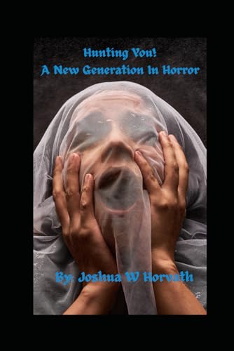 Horvat - Hunting You! A New Generation In Horror - New paperback or so