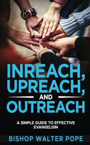 Pop - Inreach, Upreach, and Outreach  A Simple Guide to Effective Evan