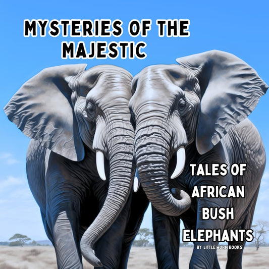 Books - Mysteries of the Majestic  Tales of African Bush Elephants - N