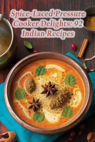 apas Sono - Spice-Laced Pressure Cooker Delights  92 Indian Recipes -