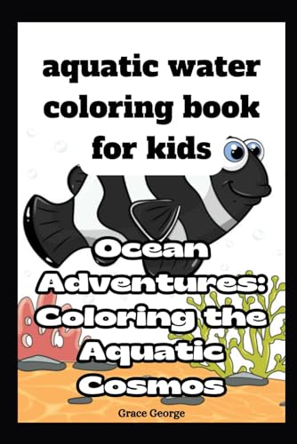 Georg - Aquatic water coloring book for kids  Ocean Adventures  Colori