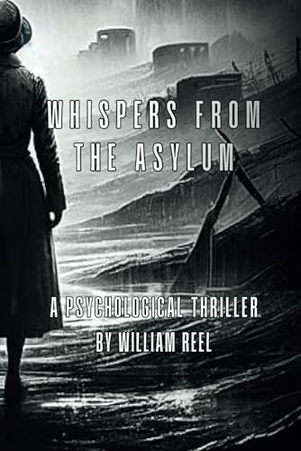 Reel - Whispers from the Asylum - New paperback or softback